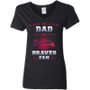 I Have Two Titles Dad And Atlanta Braves Fan T Shirts