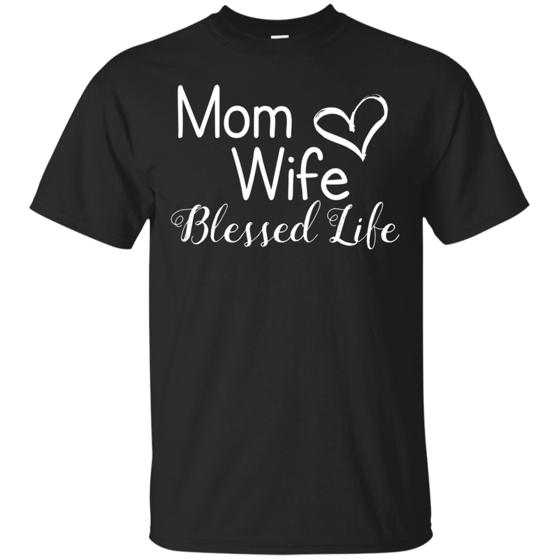 Mama Wife Blessed Life T Shirts V4