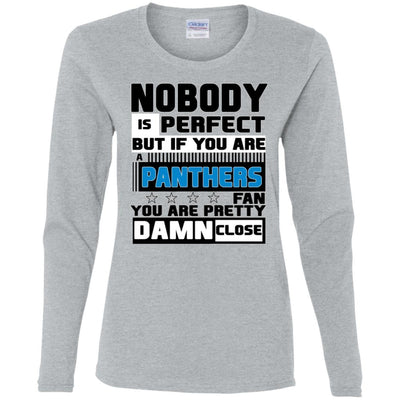 Nobody Is Perfect But If You Are A Panthers Fan T Shirts