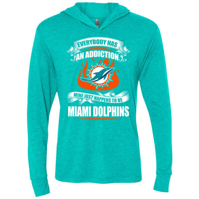 Everybody Has An Addiction Mine Just Happens To Be Miami Dolphins T Shirt