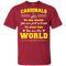 To Your Fan You Are The World St. Louis Cardinals T Shirts