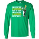 I Will Support Everywhere Green Bay Packers T Shirts