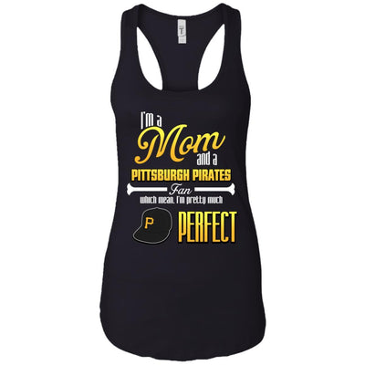 Cool Pretty Perfect Mom Fan Pittsburgh Pirates T Shirt