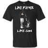 Happy Like Father Like Son San Francisco Giants T Shirts