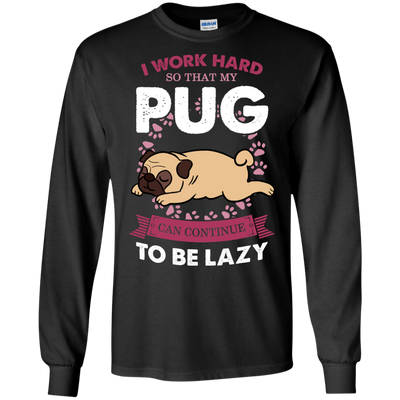 My Pug Lazy T Shirts