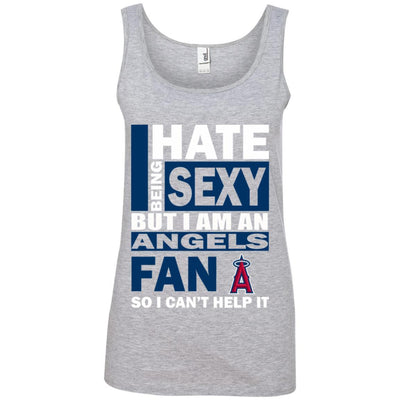 I Hate Being Sexy But I Am A Los Angeles Angels Fan T Shirt