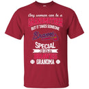 It Takes Someone Special To Be An Atlanta Braves Grandma T Shirts
