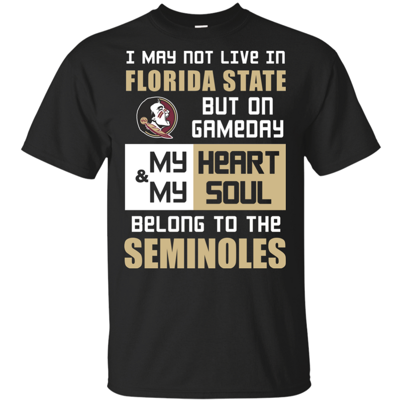 My Heart And My Soul Belong To The Florida State Seminoles T Shirts