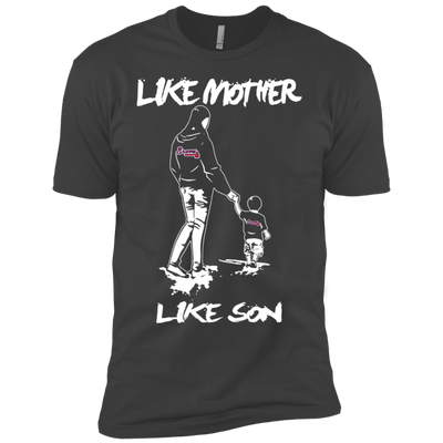 Like Mother Like Son Atlanta Braves T Shirt