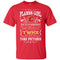 She Will Do It Twice And Take Pictures Calgary Flames T Shirt