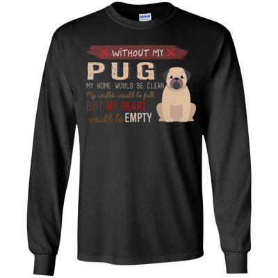 Without My Pug T Shirts