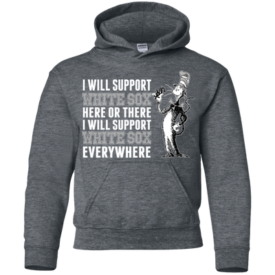 I Will Support Everywhere Chicago White Sox T Shirts