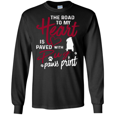 Pug - The Road To My Heart T Shirts