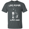 Happy Like Father Like Son Buffalo Sabres T Shirts