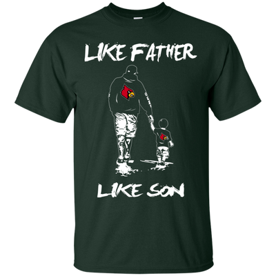 Happy Like Father Like Son Louisville Cardinals T Shirts