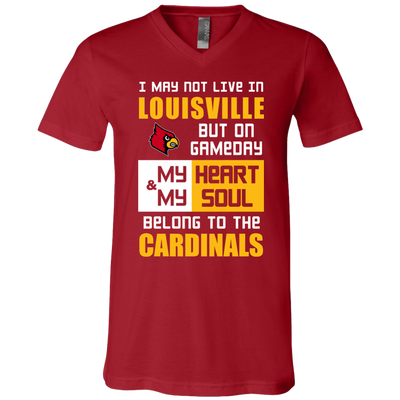 My Heart And My Soul Belong To The Louisville Cardinals T Shirts