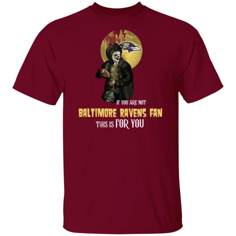 Become A Special Person If You Are Not Baltimore Ravens Fan T Shirt