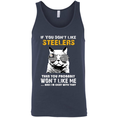 Something for you If You Don't Like Pittsburgh Steelers T Shirt