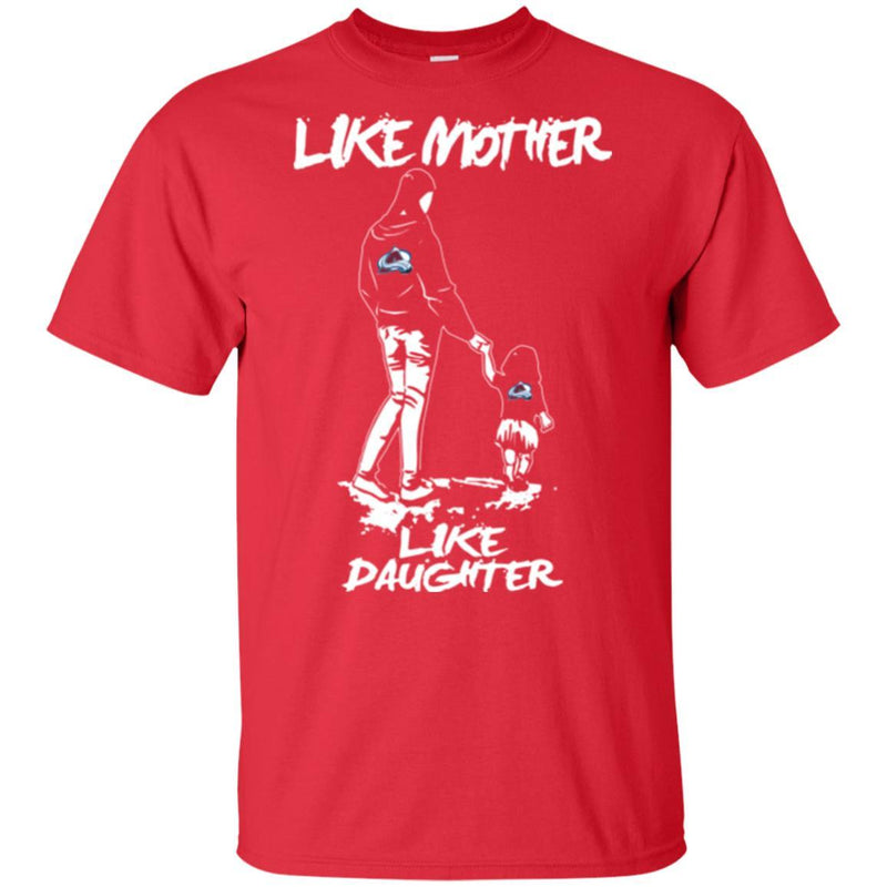 Like Mother Like Daughter Colorado Avalanche T Shirts