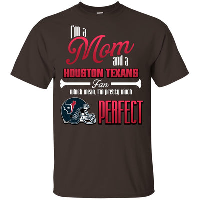 Cool Pretty Perfect Mom Fan Houston Texans T Shirt