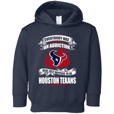 Everybody Has An Addiction Mine Just Happens To Be Houston Texans T Shirt