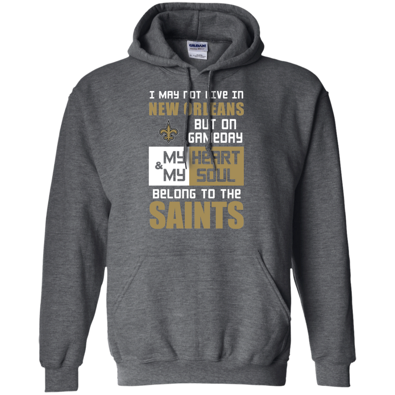 My Heart And My Soul Belong To The New Orleans Saints T Shirts