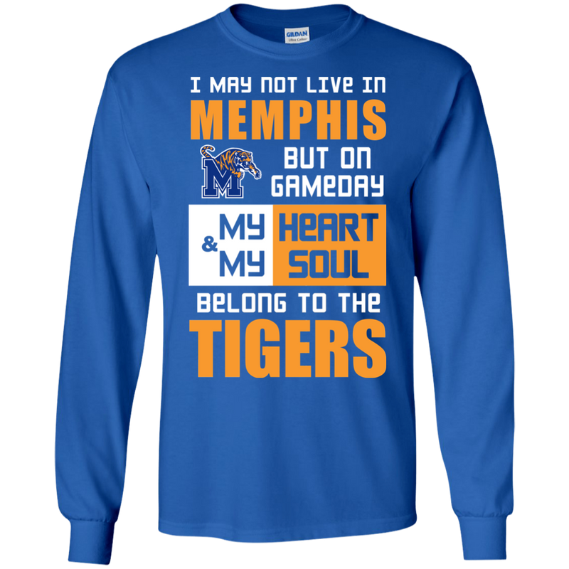 My Heart And My Soul Belong To The Memphis Tigers T Shirts