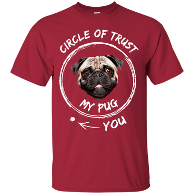 Circle Of Trust My Pug T Shirts