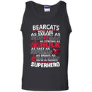 Cincinnati Bearcats You're My Favorite Super Hero T Shirts