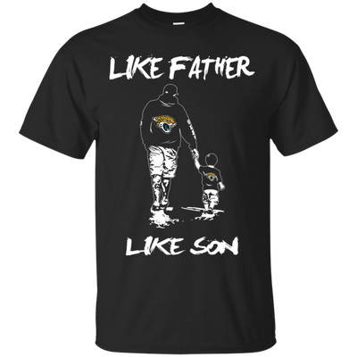 Happy Like Father Like Son Jacksonville Jaguars T Shirts