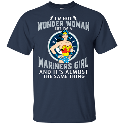 I'm Not Wonder Woman Seattle Mariners T Shirts