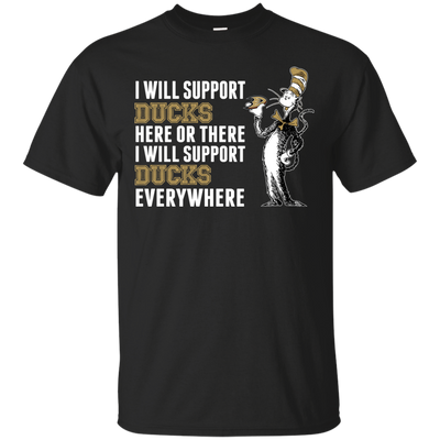 I Will Support Everywhere Anaheim Ducks T Shirts