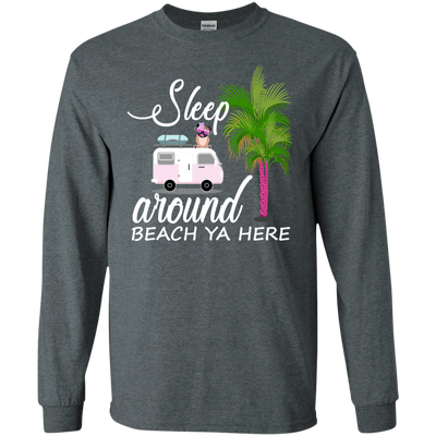 Sleep Around Beach Ya Here Pug T Shirts