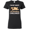 I'm Not Angry I'm Happiness Challenged Pug T Shirts