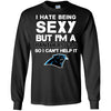 I Hate Being Sexy But I'm Fan So I Can't Help It Carolina Panthers Black T Shirts