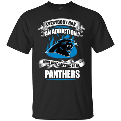 Everybody Has An Addiction Mine Just Happens To Be Carolina Panthers T Shirt