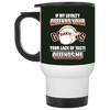 My Loyalty And Your Lack Of Taste San Francisco Giants Mugs