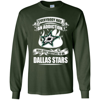 Everybody Has An Addiction Mine Just Happens To Be Dallas Stars T Shirt