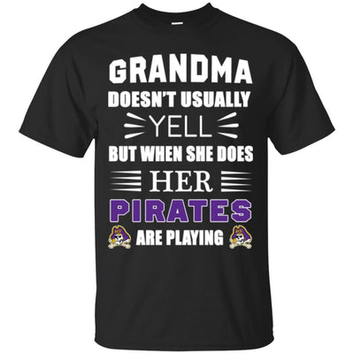 Grandma Doesn't Usually Yell East Carolina Pirates T Shirts