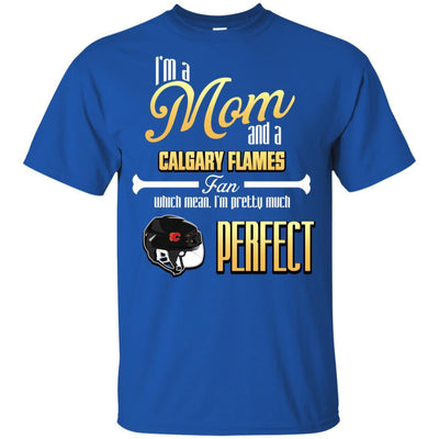 Cool Pretty Perfect Mom Fan Calgary Flames T Shirt