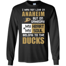 My Heart And My Soul Belong To The Anaheim Ducks T Shirts