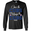 Always The Chicago Cubs Girl T Shirts