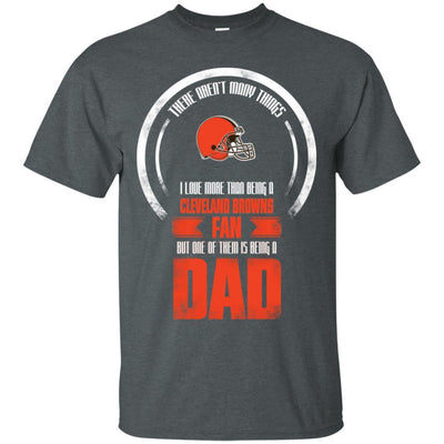 I Love More Than Being Cleveland Browns Fan T Shirts