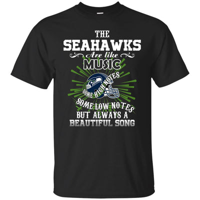 The Seattle Seahawks Are Like Music T Shirt