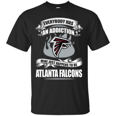 Everybody Has An Addiction Mine Just Happens To Be Atlanta Falcons T Shirt