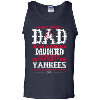 Proud Of Dad Of An Awesome Daughter New York Yankees T Shirts