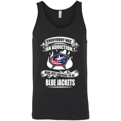 Everybody Has An Addiction Mine Just Happens To Be Columbus Blue Jackets T Shirt