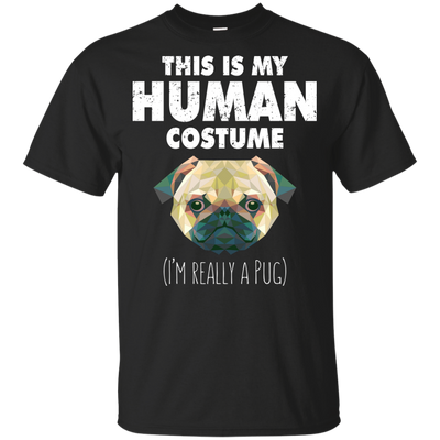 This Is My Human Costume Pug T Shirts
