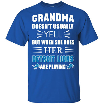Grandma Doesn't Usually Yell Detroit Lions T Shirts