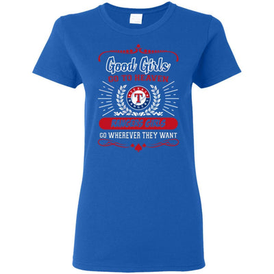 Good Girls Go To Heaven Texas Rangers Girls T Shirts